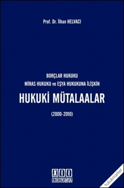 Kitap Kapağı  Hukuki Mütalaalar Cilt 1 (2000-2010)