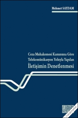 Kitap Kapağı  Telekomünikasyon Yoluyla Yapılan İletişimin Denetlenmesi