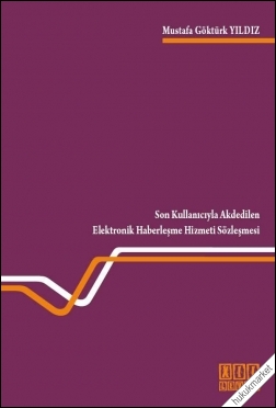 Kitap Kapağı  Son Kullanıcıyla Akdedilen Elektronik Haberleşme Hizmeti Sözleşmesi