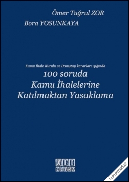 Kitap Kapağı  100 Soruda Kamu İhalelerine Katılmaktan Yasaklama