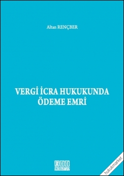 Kitap Kapağı  Vergi İcra Hukukunda Ödeme Emri