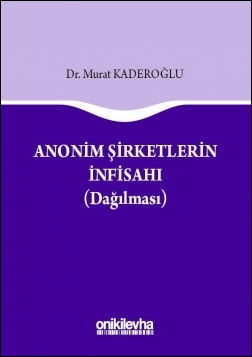 Kitap Kapağı  Anonim Şirketlerin İnfisahı (Dağılması)