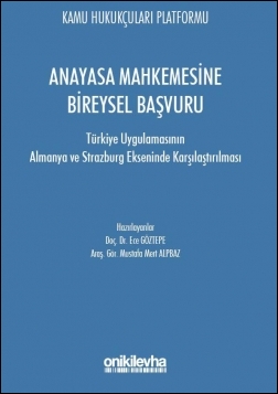 Kitap Kapağı  Anayasa Mahkemesine Bireysel Başvuru