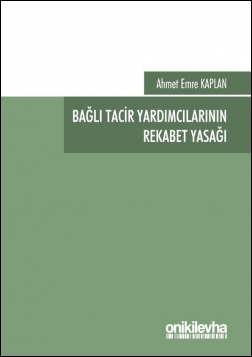 Kitap Kapağı  Bağlı Tacir Yardımcılarının Rekabet Yasağı