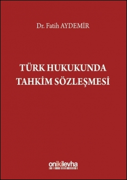 Kitap Kapağı  Türk Hukukunda Tahkim Sözleşmesi