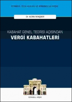 Kitap Kapağı  Kabahat Genel Teorisi Açısından Vergi Kabahatleri