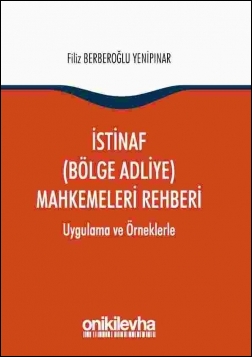 Kitap Kapağı  İstinaf (Bölge Adliye) Mahkemeleri Rehberi