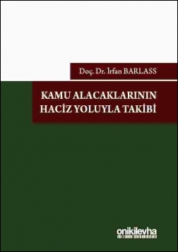 Kitap Kapağı  Kamu Alacaklarının Haciz Yoluyla Takibi