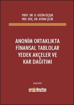 Kitap Kapağı  Anonim Ortaklıkta Finansal Tablolar Yedek Akçeler ve Kar Dağıtımı