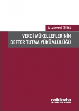 Kitap Kapağı  Vergi Mükelleflerinin Defter Tutma Yükümlülüğü