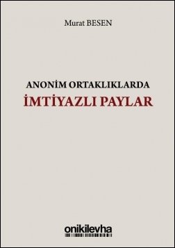 Kitap Kapağı  Anonim Ortaklıklarda İmtiyazlı Paylar