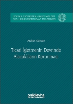 Kitap Kapağı  Ticari İşletmenin Devrinde Alacaklıların Korunması