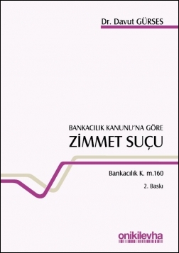 Kitap Kapağı  Bankacılık Kanunu'na Göre Zimmet Suçu