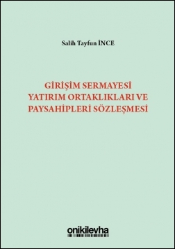 Kitap Kapağı  Girişim Sermayesi Yatırım Ortaklıkları ve Paysahipleri Sözleşmesi
