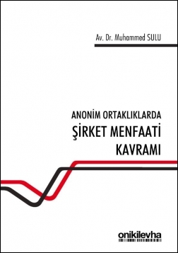 Kitap Kapağı  Anonim Ortaklıklarda Şirket Menfaati Kavramı