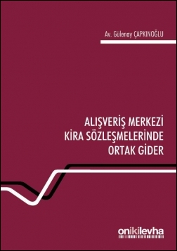 Kitap Kapağı  Alışveriş Merkezi Kira Sözleşmelerinde Ortak Gider