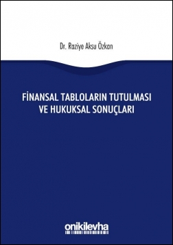 Kitap Kapağı  Finansal Tabloların Tutulması ve Hukuksal Sonuçları