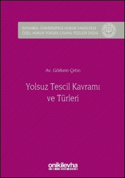 Kitap Kapağı  Yolsuz Tescil Kavramı ve Türleri