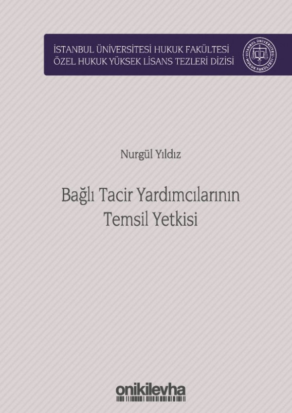 Kitap Kapağı  Bağlı Tacir Yardımcılarının Temsil Yetkisi