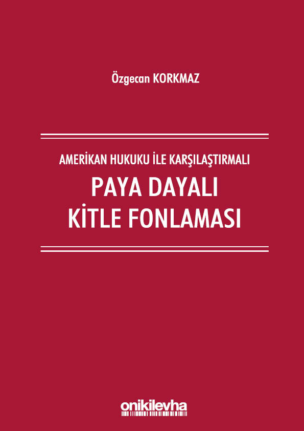 Kitap Kapağı  Amerikan Hukuku İle Karşılaştırmalı Paya Dayalı Kitle Fonlaması