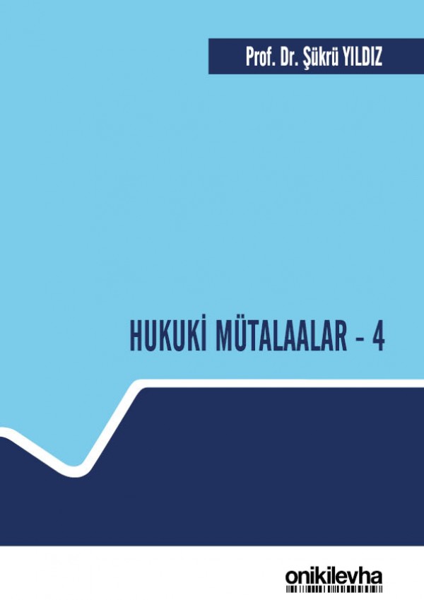 Kitap Kapağı  Hukuki Mütalaalar - 4