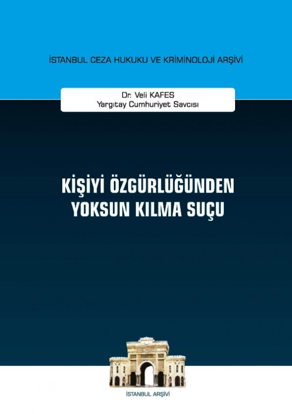 Kitap Kapağı  Kişiyi Özgürlüğünden Yoksun Kılma Suçu