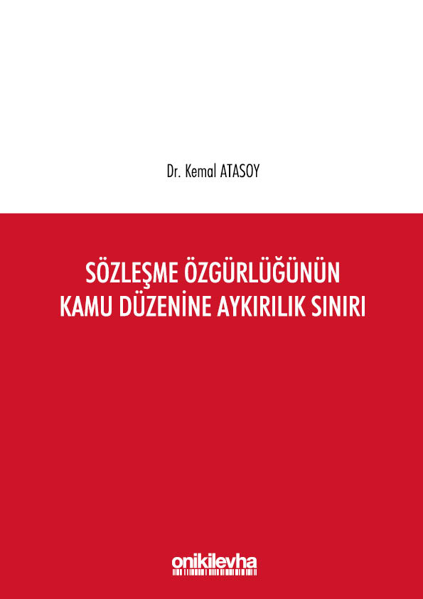 Kitap Kapağı  Sözleşme Özgürlüğünün Kamu Düzenine Aykırılık Sınırı