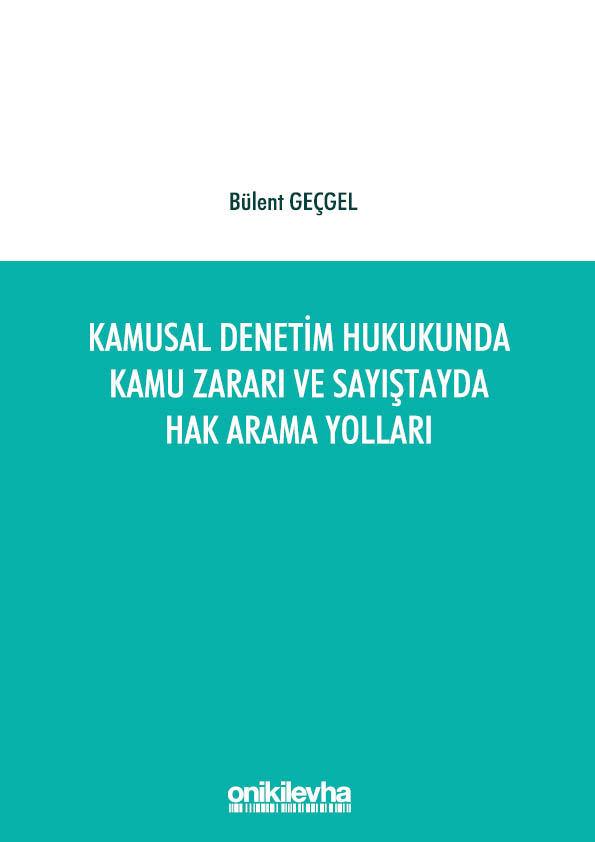 Kitap Kapağı  Kamusal Denetim Hukukunda Kamu Zararı ve Sayıştayda Hak Arama Yolları