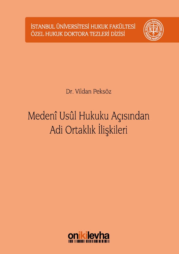 Kitap Kapağı  Medenî Usûl Hukuku Açısından Adi Ortaklık İlişkileri