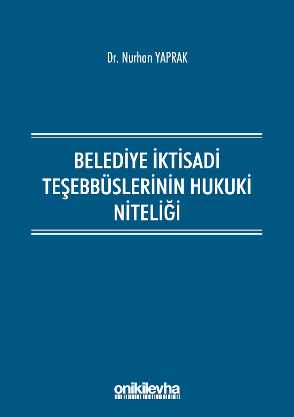 Kitap Kapağı  Belediye İktisadi Teşebbüslerinin Hukuki Niteliği