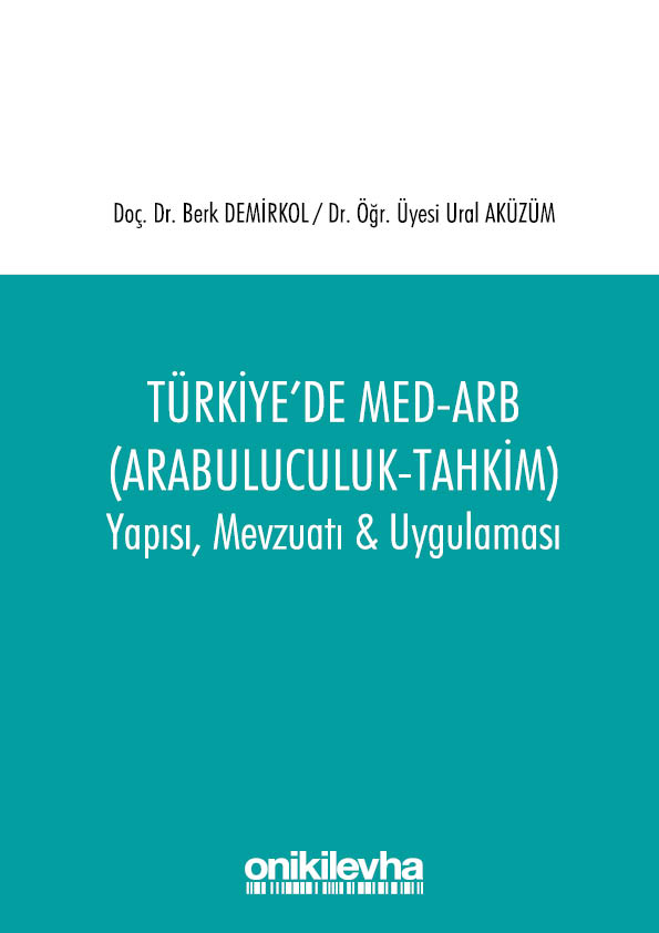 Kitap Kapağı  Türkiye'de Med-Arb (Arabuluculuk - Tahkim)