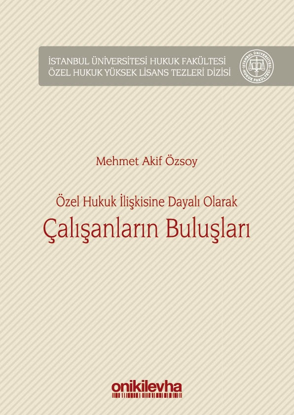 Kitap Kapağı  Özel Hukuk İlişkisine Dayalı Olarak Çalışanların Buluşları