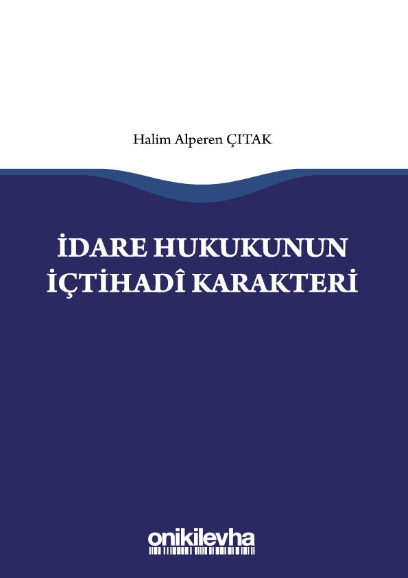 Kitap Kapağı  İdare Hukukunun İçtihadî Karakteri