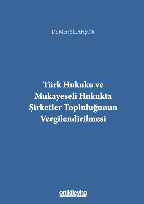 Kitap Kapağı  Türk Hukuku ve Mukayeseli Hukukta Şirketler Topluluğunun Vergilendirilmesi