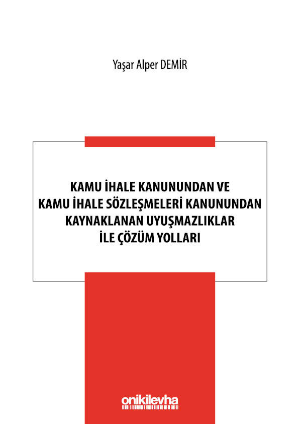 Kitap Kapağı  Kamu İhale Kanunundan ve Kamu İhale Sözleşmeleri Kanunundan Kaynaklanan Uyuşmazlıklar ile Çözüm Yolları