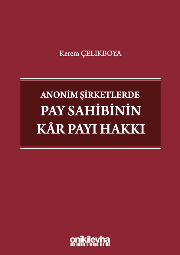 Kitap Kapağı  Anonim Şirketlerde Pay Sahibinin Kar Payı Hakkı