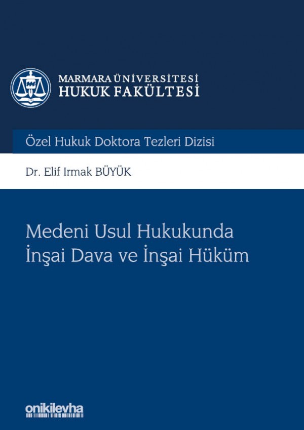 Kitap Kapağı  Medeni Usul Hukukunda İnşai Dava ve İnşai Hüküm