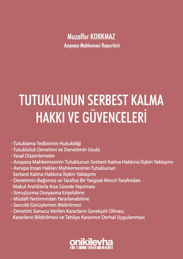 Kitap Kapağı  Tutuklunun Serbest Kalma Hakkı ve Güvenceleri