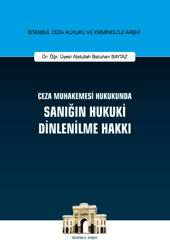 Kitap Kapağı  Ceza Muhakemesi Hukukunda Sanığın Hukuki Dinlenilme Hakkı