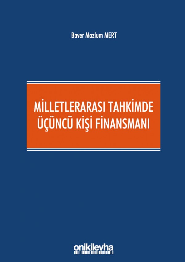 Kitap Kapağı  Milletlerarası Tahkimde Üçüncü Kişi Finansmanı