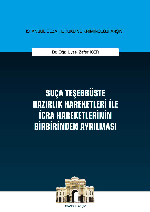Kitap Kapağı  Suça Teşebbüste Hazırlık Hareketleri ile İcra Hareketlerinin Birbirinden Ayrılması