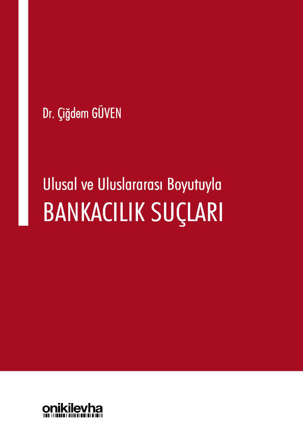 Kitap Kapağı  Ulusal ve Uluslararası Boyutuyla Bankacılık Suçları