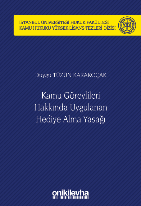 Kitap Kapağı  Kamu Görevlileri Hakkında Uygulanan Hediye Alma Yasağı