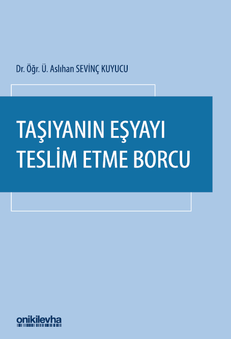 Kitap Kapağı  Taşıyanın Eşyayı Teslim Etme Borcu