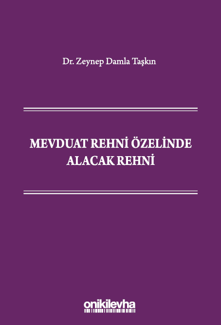 Kitap Kapağı  Mevduat Rehni Özelinde Alacak Rehni