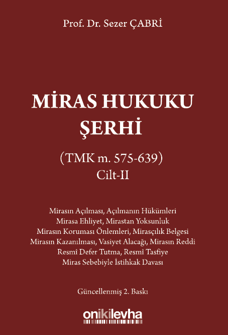 Kitap Kapağı  Miras Hukuku Şerhi (TMK m. 575-639) Cilt II