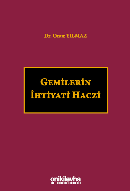 Kitap Kapağı  Gemilerin İhtiyati Haczi