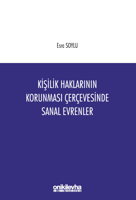 Kitap Kapağı  Kişilik Haklarının Korunması Çerçevesinde Sanal Evrenler