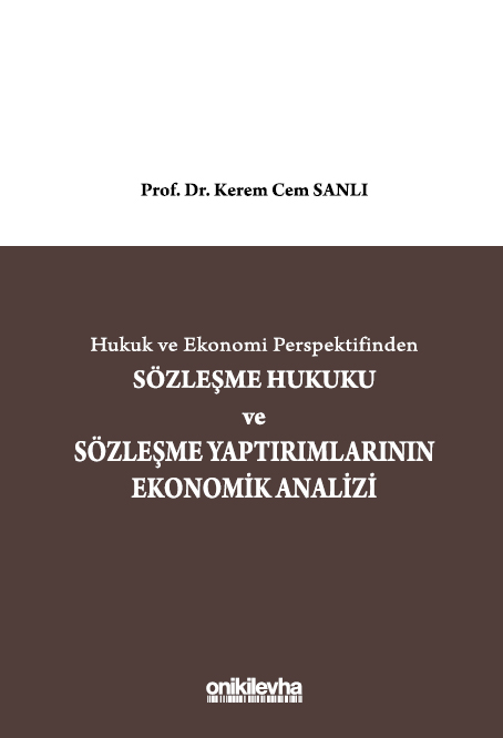 Kitap Kapağı  Hukuk ve Ekonomi Perspektifinden Sözleşme Hukuku ve Sözleşme Yaptırımlarının Ekonomik Analizi