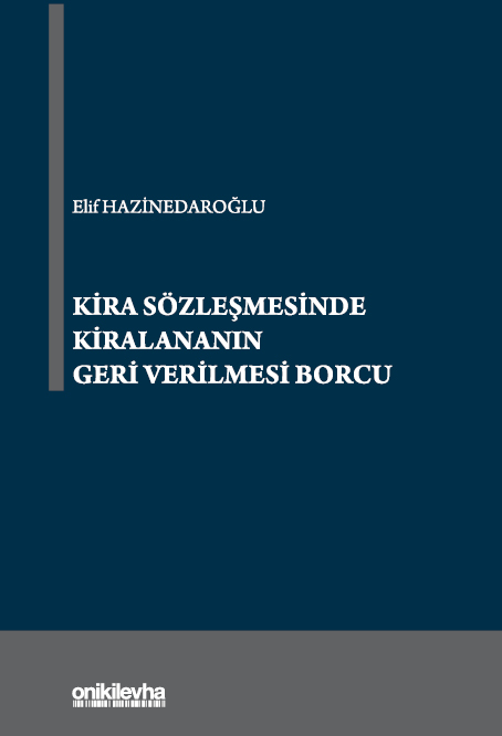 Kitap Kapağı  Kira Sözleşmesinde Kiralananın Geri Verilmesi Borcu